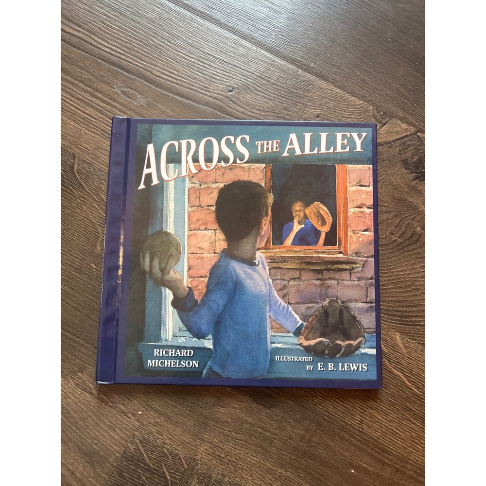 Across the Alley Richard Michelson E.B. Lewis Hardcover Childrens Book 2006